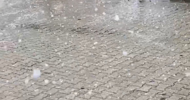 Adana'da Dolu Yağışı Hayatı Olumsuz Etkiledi