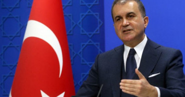 AK Parti Sözcüsü Çelik: Hukuk Dışına Çıkmaya Kimsenin Hakkı Yoktur
