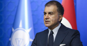 AK Parti Sözcüsü Ömer Çelik'ten ABD Dışişleri Sözcüsüne Sert Tepki