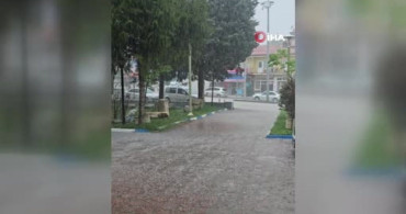 Ankara'da Şiddetli Yağmur ve Dolu