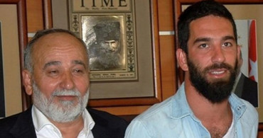 Arda Turan'ın Babası Adnan Turan Hastaneye Kaldırıldı