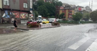 Avrupa yakasında sağanak yağış etkili oldu