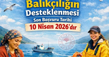Aydın'da Balıkçılık Destek Başvuruları İçin Son Tarih