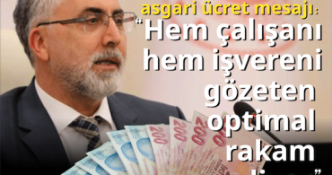 Bakan Işıkhan’dan asgari ücret mesajı: “Hem çalışanı hem işvereni gözeten optimal rakam geliyor”