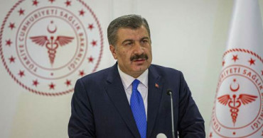 Bakan Koca En Çok Vaka Sayısının Görüldüğü İlleri Açıkladı!