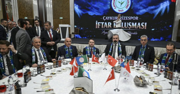 Bakanlar İftar Programında Rizespor'u Ziyaret Etti