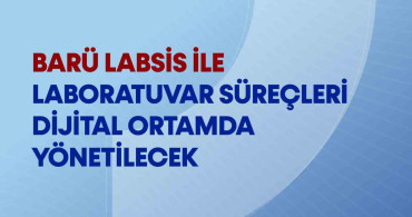 Bartın Üniversitesi Laboratuvar Bilgi Sistemiyle Süreçleri Dijital Ortama Taşıyor