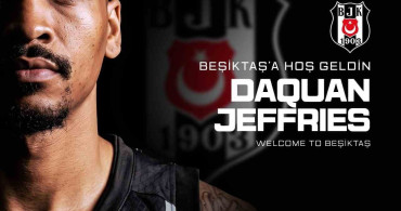 Beşiktaş, DaQuan Jeffries ile sözleşme imzaladı