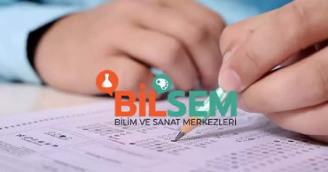 BİLSEM sonuçları ne zaman açıklanacak?