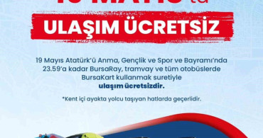 Bursa'da 19 Mayıs için Ücretsiz Ulaşım Duyurusu
