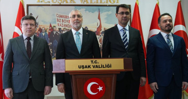 Çalışma ve Sosyal Güvenlik Bakanı Işıkhan Uşak'ta Açıklamalarda Bulundu