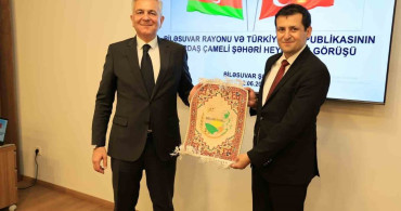 Çameli Heyeti, Azerbaycan'da Kardeş Şehir Protokolü Kapsamında Temaslarda Bulundu