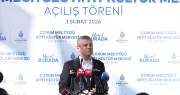 CHP Genel Başkanı Özgür Özel, Hitit Kültür Merkezi'nin Açılışında