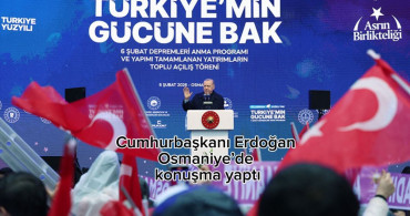 Cumhurbaşkanı Erdoğan 6 Şubat depremlerinin 3'üncü yılında Osmaniye'deydi