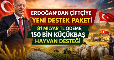 Cumhurbaşkanı Erdoğan’dan Çiftçiye Yeni Destek paketi: