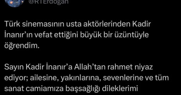 Cumhurbaşkanı Erdoğan’dan Kadir İnanır için taziye mesajı