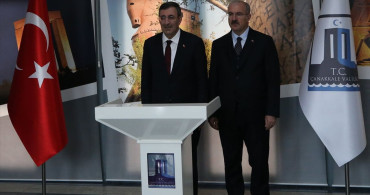 Cumhurbaşkanı Yardımcısı Yılmaz ve Bakan Göktaş'ın Çanakkale Ziyareti