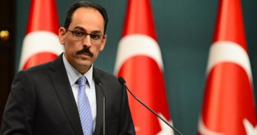  Cumhurbaşkanlığı Sözcüsü Kalın'dan 'Coronavirüse Karşı Beraberlik' Açıklaması