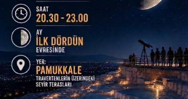 Denizli Bilim Merkezi'nden gökyüzü tutkunlarına özel etkinlik