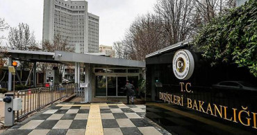 Dışişleri Bakanlığı Ermenistan'ın Saldırısını Kınadı!