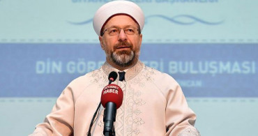 Diyanet İşleri Başkanı Ali Erbaş: Sigaranın Haram Olduğunu Anlatmamız Lazım