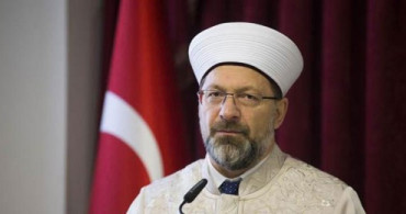 Diyanet İşleri Başkanı'ndan Yeni Zelanda'daki Saldırılara İlişkin Açıklama