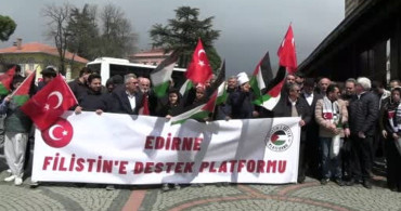 Edirne'de Filistin İçin Destek Gösterisi Yapıldı