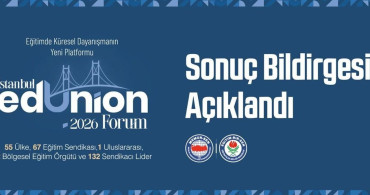 Eğitim bir-sen’in katılımıyla gerçekleşen istanbul edunion forum 2026 sonuç bildirgesi açıklandı