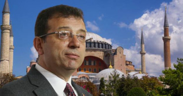 Ekrem İmamoğlu'dan U Dönüşü: Ayasofya Yanıtı Dikkat Çekti