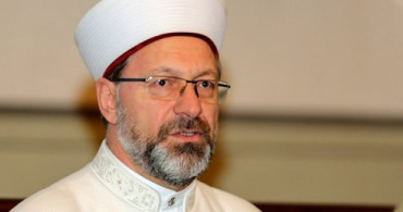 Diyanet İşleri Başkanı Erbaş: 'Sigara Haramdır, Delillerimiz Var'