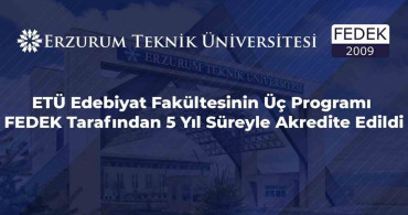 ETÜ Edebiyat Fakültesi Programları 5 Yıl Süreyle Akredite Edildi