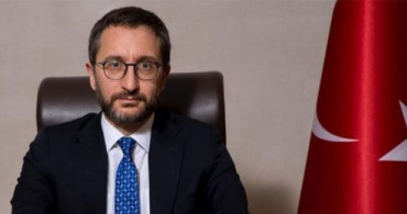 Fahrettin Altun'dan Flaş Açıklama! 