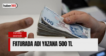 Faturanın köşesinde adınız yazıyorsa 500 TL iadeniz hazır! Hangi fatura olursa olsun fark etmez