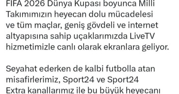 Fifa 2026 dünya kupası maçları thy uçaklarında canlı yayınlanacak