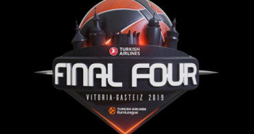 Final Four 2019 Ne Zaman Yapılacak? Nerede Yapılacak?