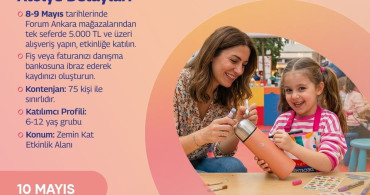 Forum Ankara'da Anneler Günü İçin Özel Atölyeler