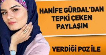 Hanife Gürdal'ın Paylaşımına Tepkiler Yağıyor