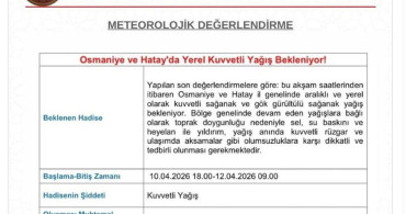 Hatay ve Osmaniye'de Kuvvetli Yağış Uyarısı