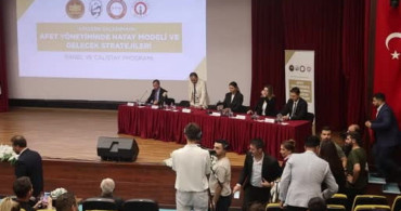 Hatay’da Deprem Sonrası Afet Yönetimi Paneli ve Çalıştayı