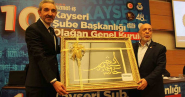 Hizmet-İŞ Sendikası Kayseri Şubesi'nde Başkan Yavuz Navruz Yeniden Seçildi
