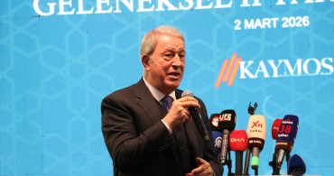 Hulusi Akar: Türkiye Ateş Çemberinde Tedbir Almalıyız