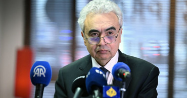 IEA Başkanı Fatih Birol'dan Petrol Piyasası Açıklaması