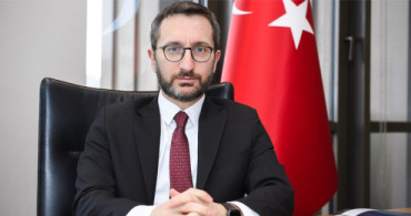 İletişim Başkanı Fahrettin Altun: Umut Verici İşaretler Var
