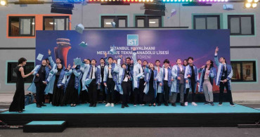 İstanbul Havalimanı Teknik Anadolu Lisesi İlk Mezunlarını Verdi