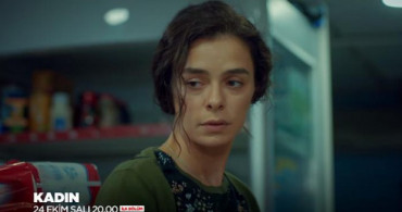 Kadın Dizisi Hangi Gün? Kadın Dizisi Konusu