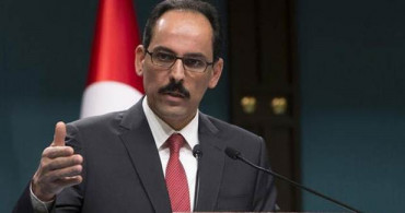 Kalın: Pençe Kaplan Harekatı Devam Ediyor