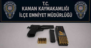 Kaman'da ruhsatsız tabanca ve 52 fişek ele geçirildi