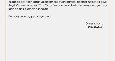 Kilis'te Orman Girişleri Yasaklandı