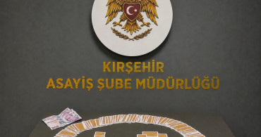 Kırşehir'de Kumar Operasyonu: 4 Kişiye Para Cezası
