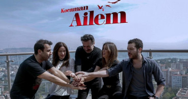 Kocaman Ailem Yeni Bölümü Olan 1. Bölümde Neler Yaşanacak? 